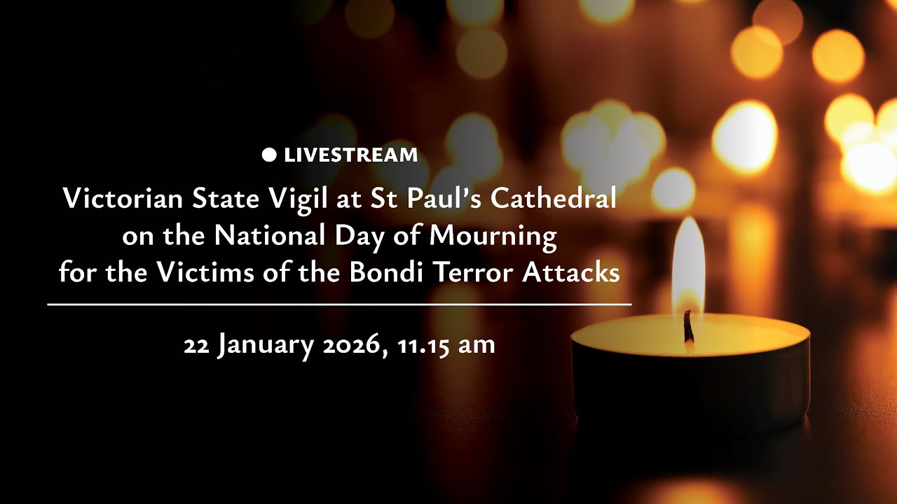 Victorian State Vigil for the Victims of the Bondi Terror Attacks: 11.15am 22 January 2026