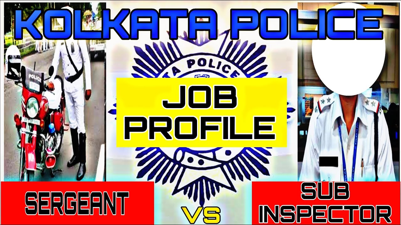 SERGEANT & SUB INSPECTOR Kolkata Police..Rank, Insignia, Work, Duty, Salary, Duty Hour..JOB PROFILE🙏