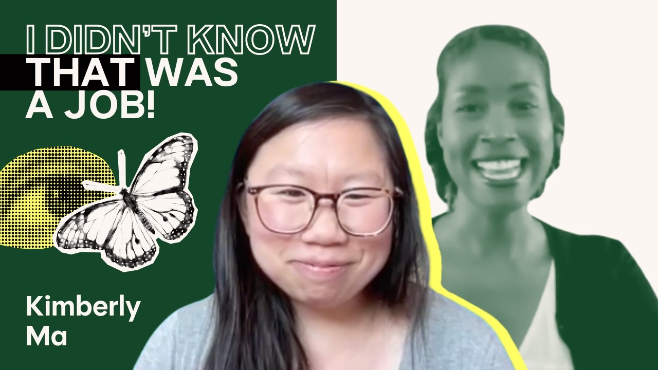 I Didn't Know That Was a Job: Kimberly Ma