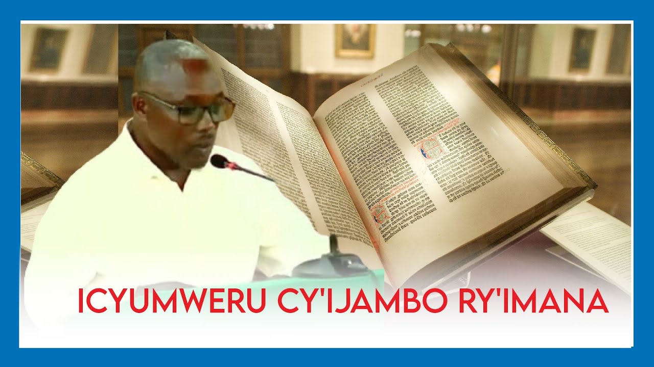 UBUTUMWA BUNJYANYE N'ICYUMWERU CY'IJAMBO RY'IMANA