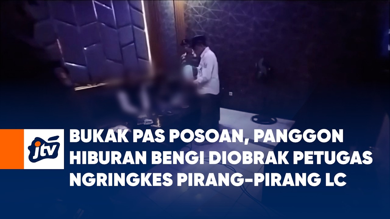 Bukak Pas Posoan, Panggon Hiburan Bengi Diobrak Petugas Ngringkes Pirang Pirang LC