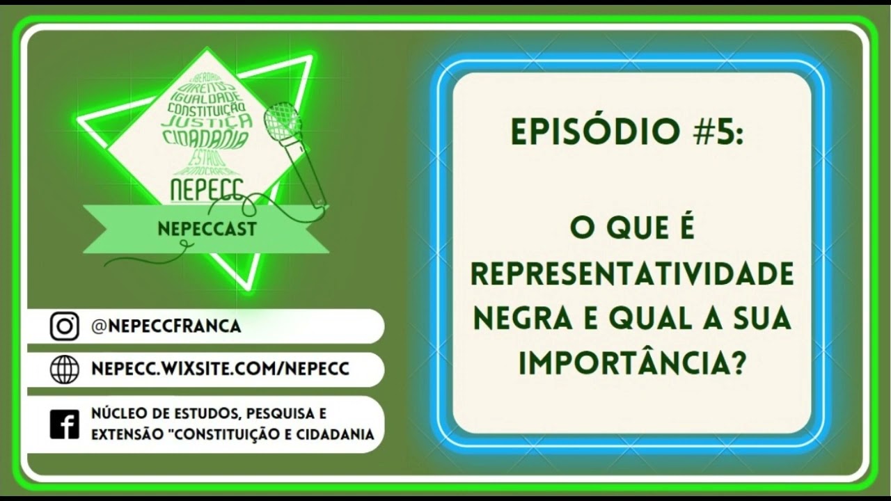 NEPECCAST #5 - O que é representatividade negra e qual a sua importância?