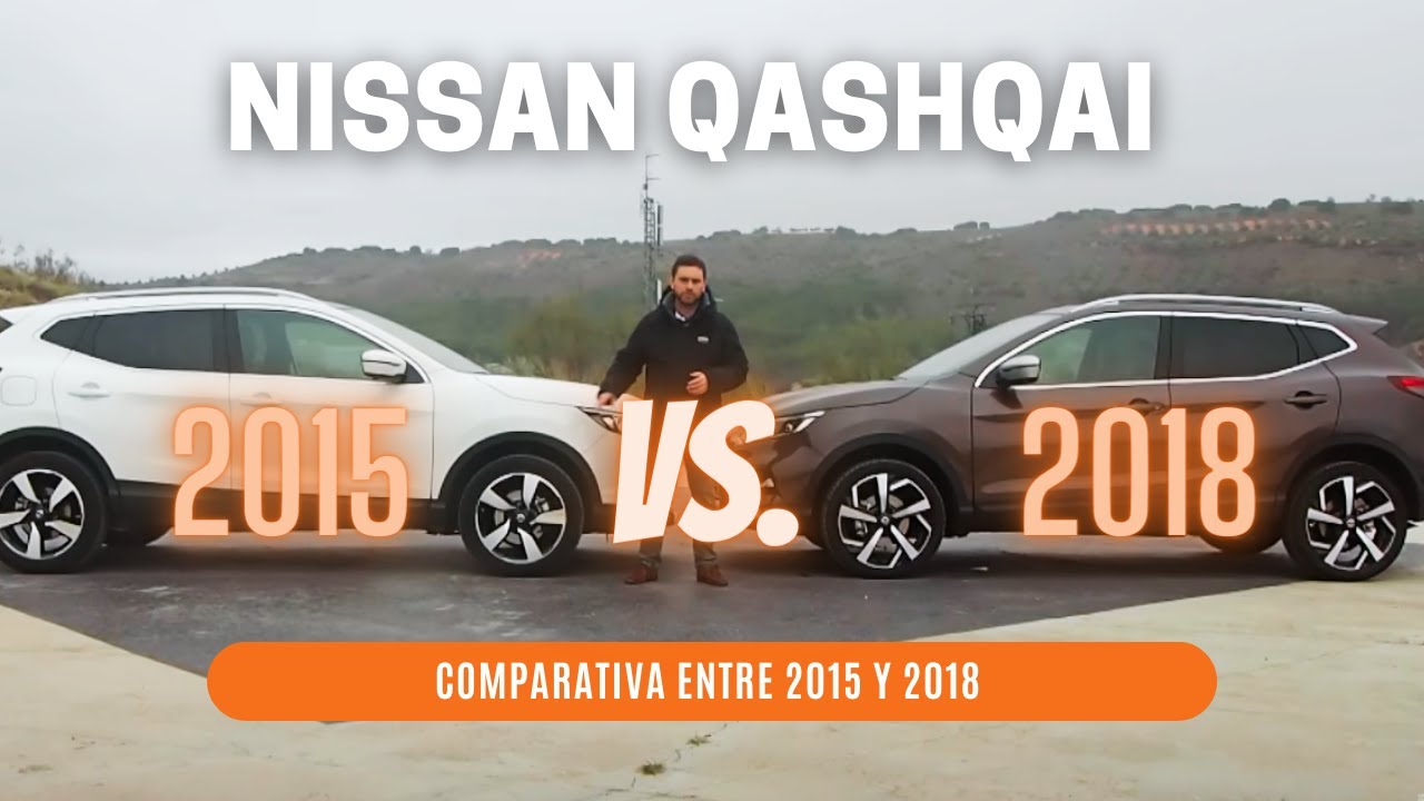 ⚠️Comparativa de Nissan Qashqai 2015 vs 2018 🔥 / SuperMotor.Online