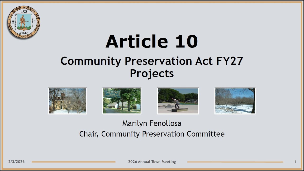 Article 10: Community Preservation Act (CPA) Projects FY27