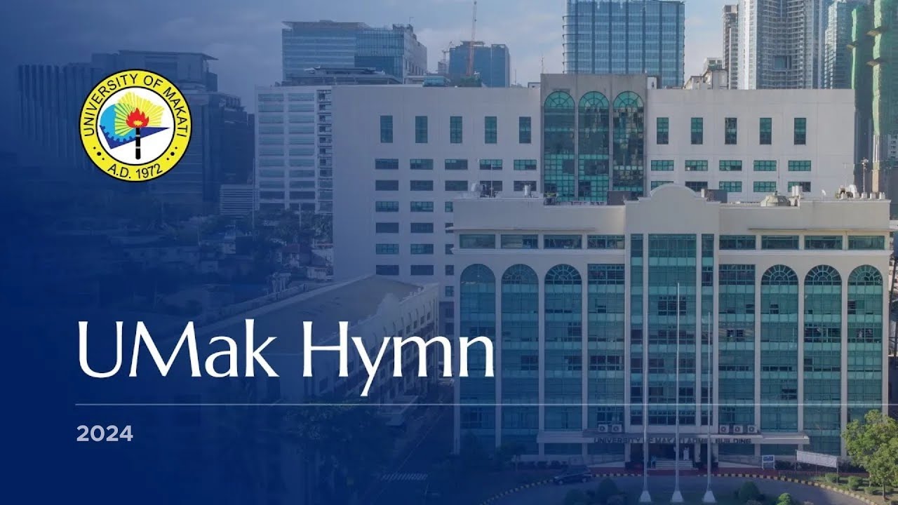 UMak Hymn (2024) | University of Makati