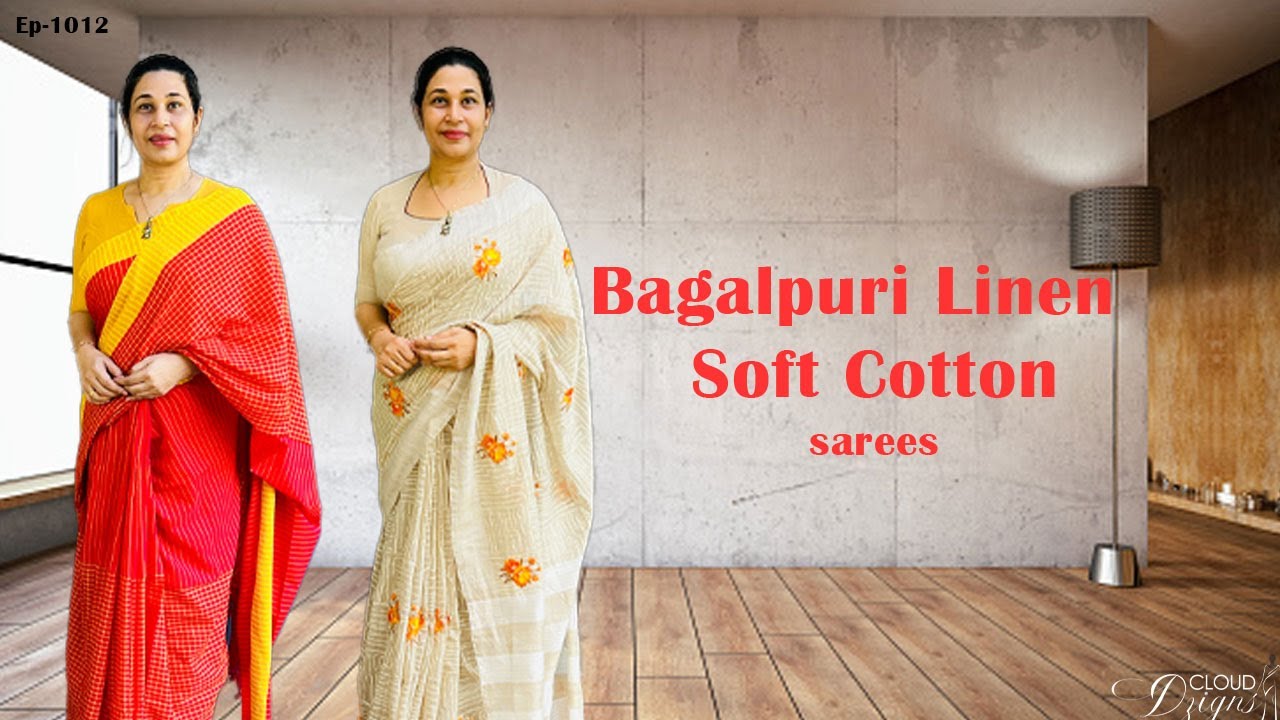 Ep -1012 | Bagalpuri Linen- Soft Cotton Sarees Starts @860/- | Cloud Dzigns #cottonlovers #linen