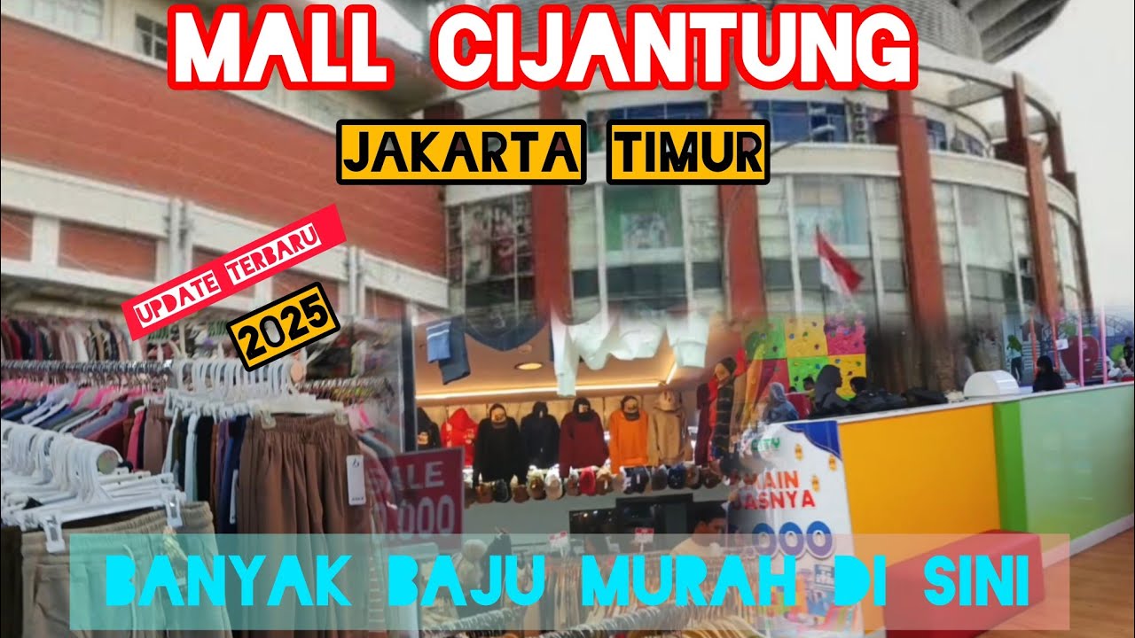 REVIEW TERBARU MEI 2025‼️MALL CIJANTUNG, PUSATNYA BAJU MURAH  #mall #malljakarta #jakartatimur