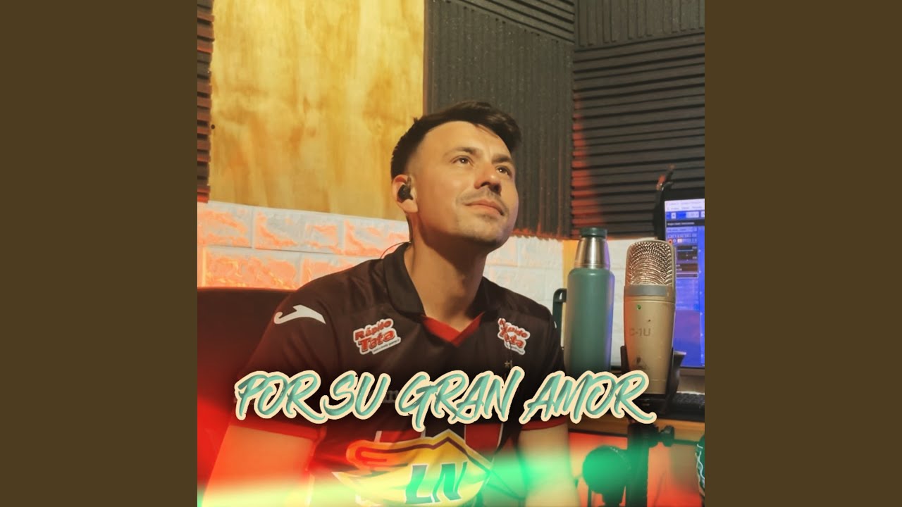 POR SU GRAN AMOR