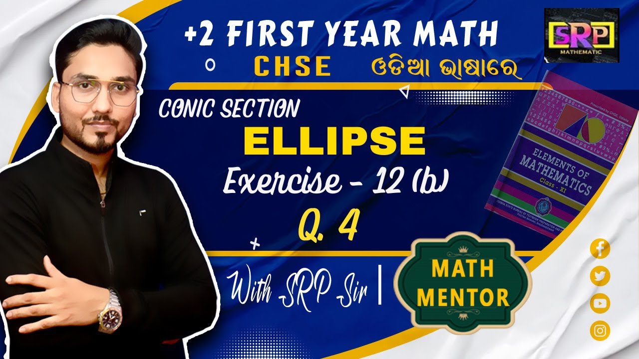 PLUS 2 | CLASS 11 | CHSE | ELEMENTS OF MATHEMATICS | ELLIPSE | CONIC SECTION | EXERCISE-12(b) | Q.4