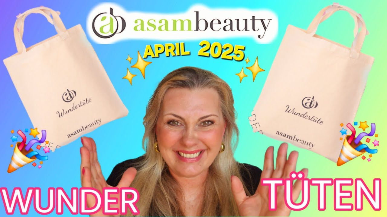 UNBOXING ASAMBEAUTY WUNDERTÜTEN | April 2025