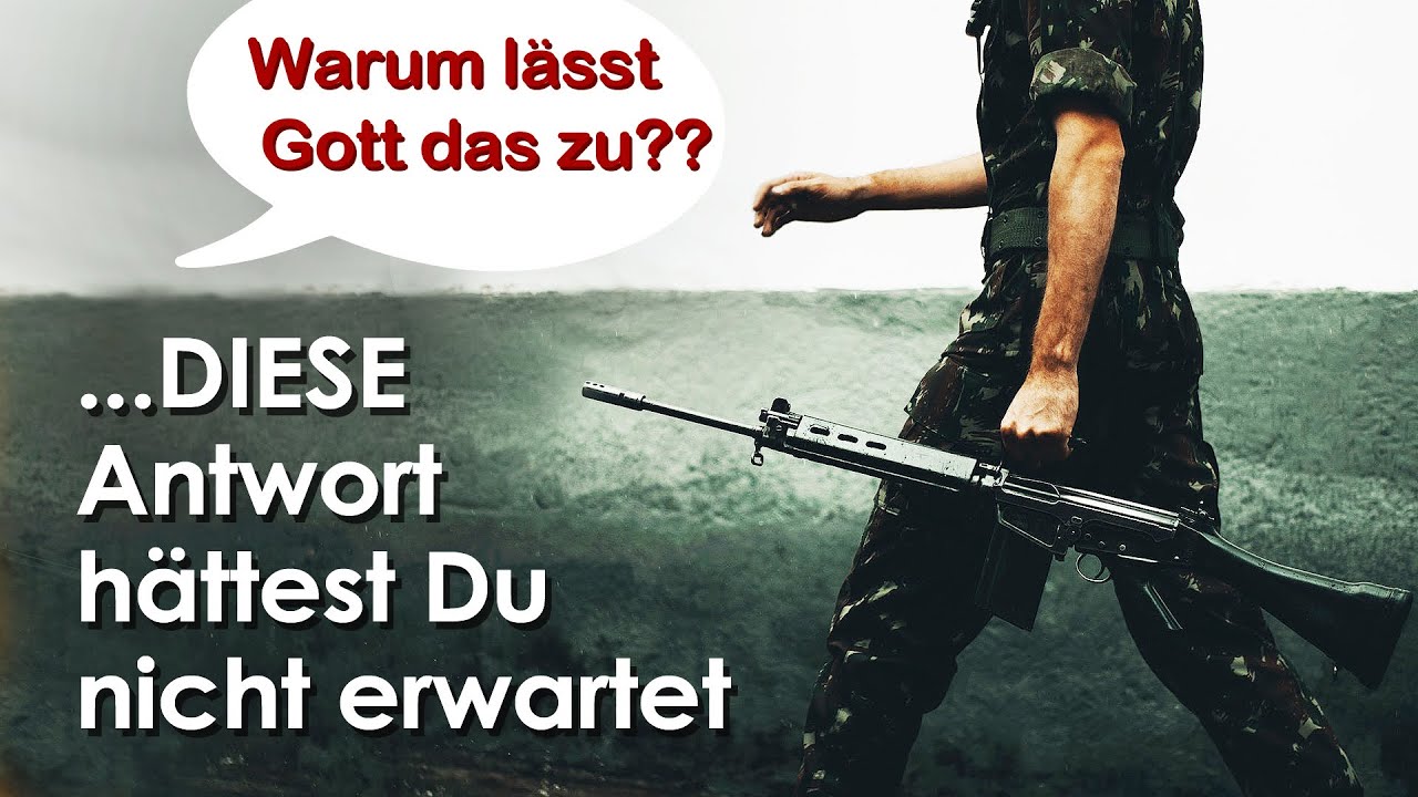 WARUM lässt Gott Krieg und Leid zu ? | Das sagt die Bibel ... | Ukraine Russland