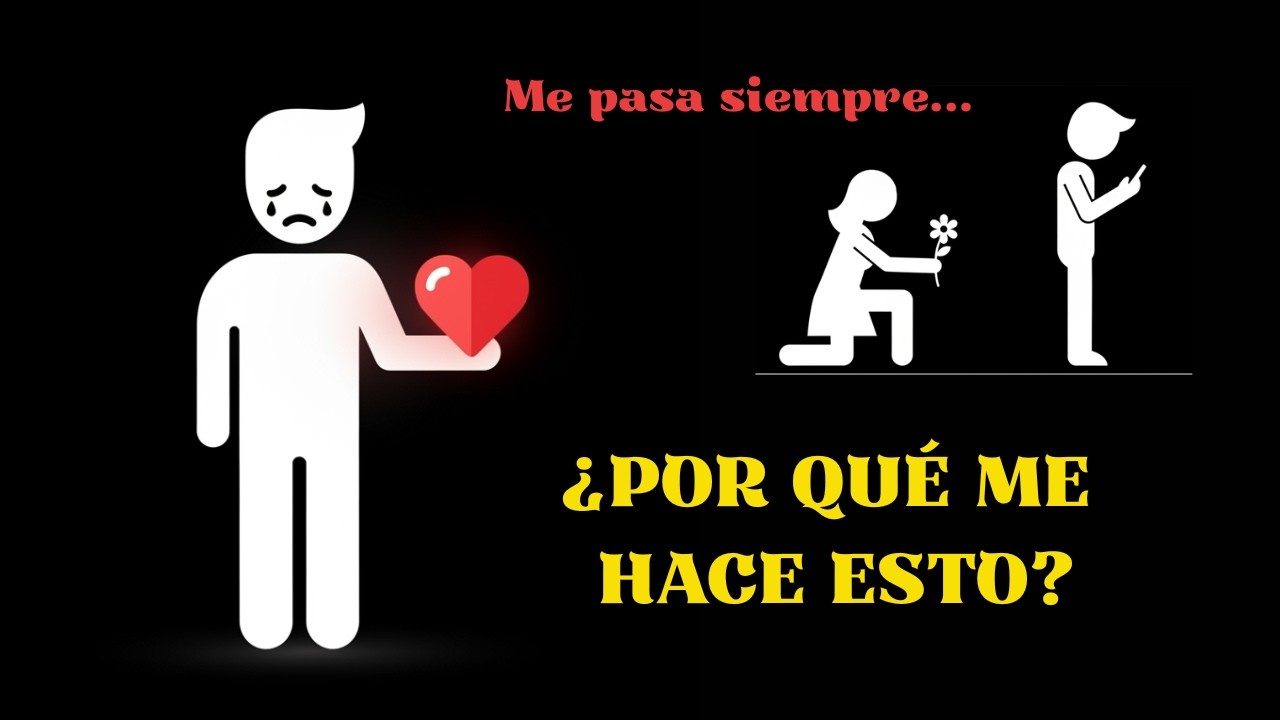 Por qué Siempre eliges a personas que te Lastiman? (y cómo romper el patrón)