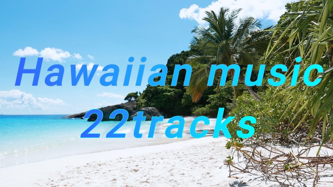 Hawaiian Relaxing Music  癒しのハワイアンBGM｜作業用・勉強用・リラックス