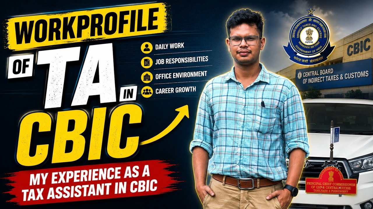 My Experience as a Tax Assistant in CBIC | TA CBIC Workprofile | AIR 1651 |