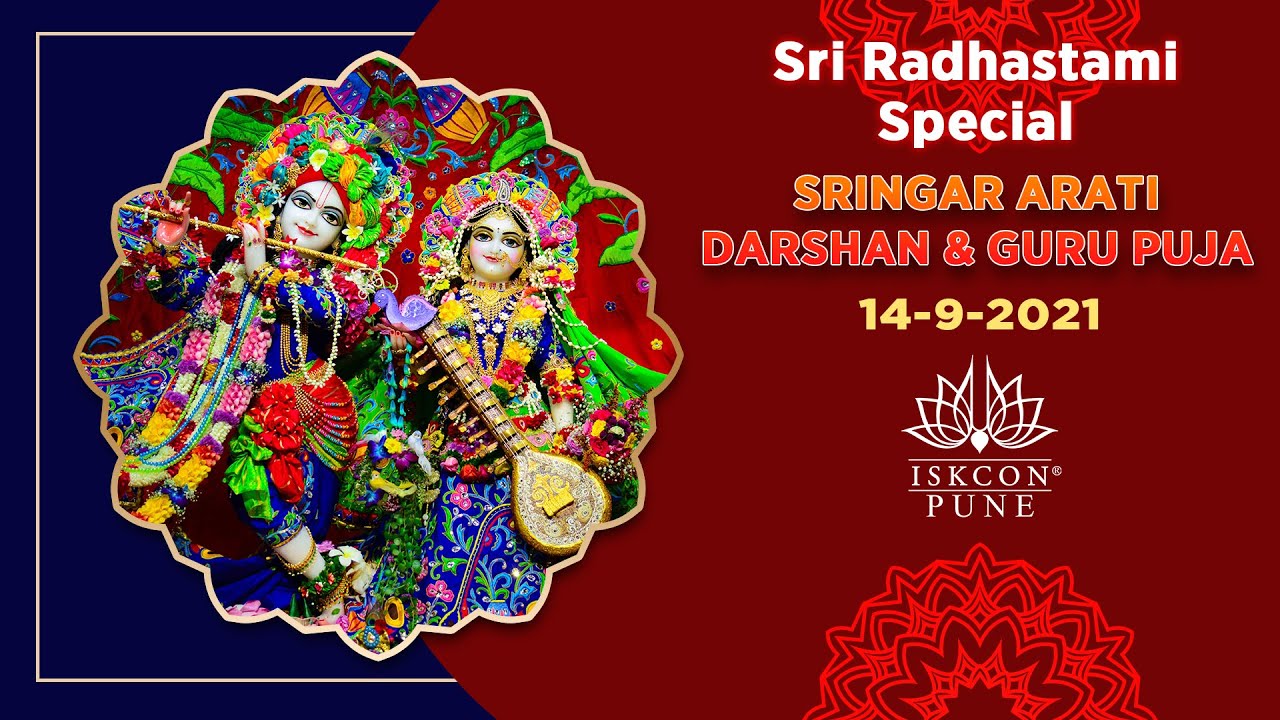 Sri Radhastami Special - Guru Puja & Sringar Arati Darshan 14-9-2021 @ #ISKCONNVCC​ Pune