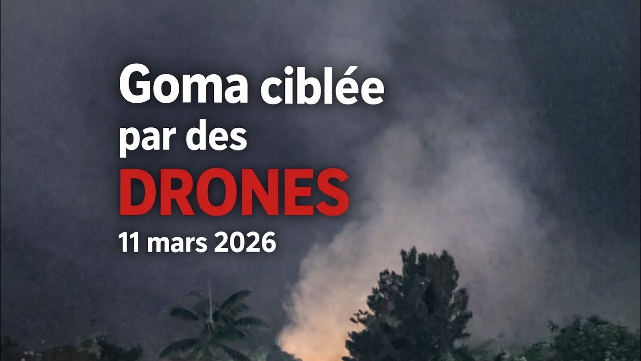 GOMA SOUS ATTAQUE DE DRONE