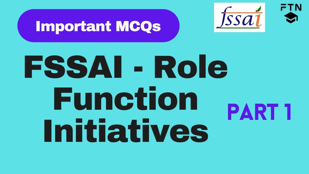 FSSAI II MCQs on Roles, Functions and Initiatives of FSSAI