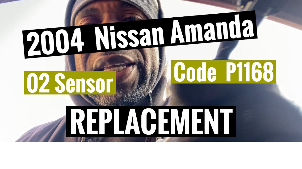 2004 Nissan Armada  Air Fuel  O2 Sensor Code P1168  Replacement