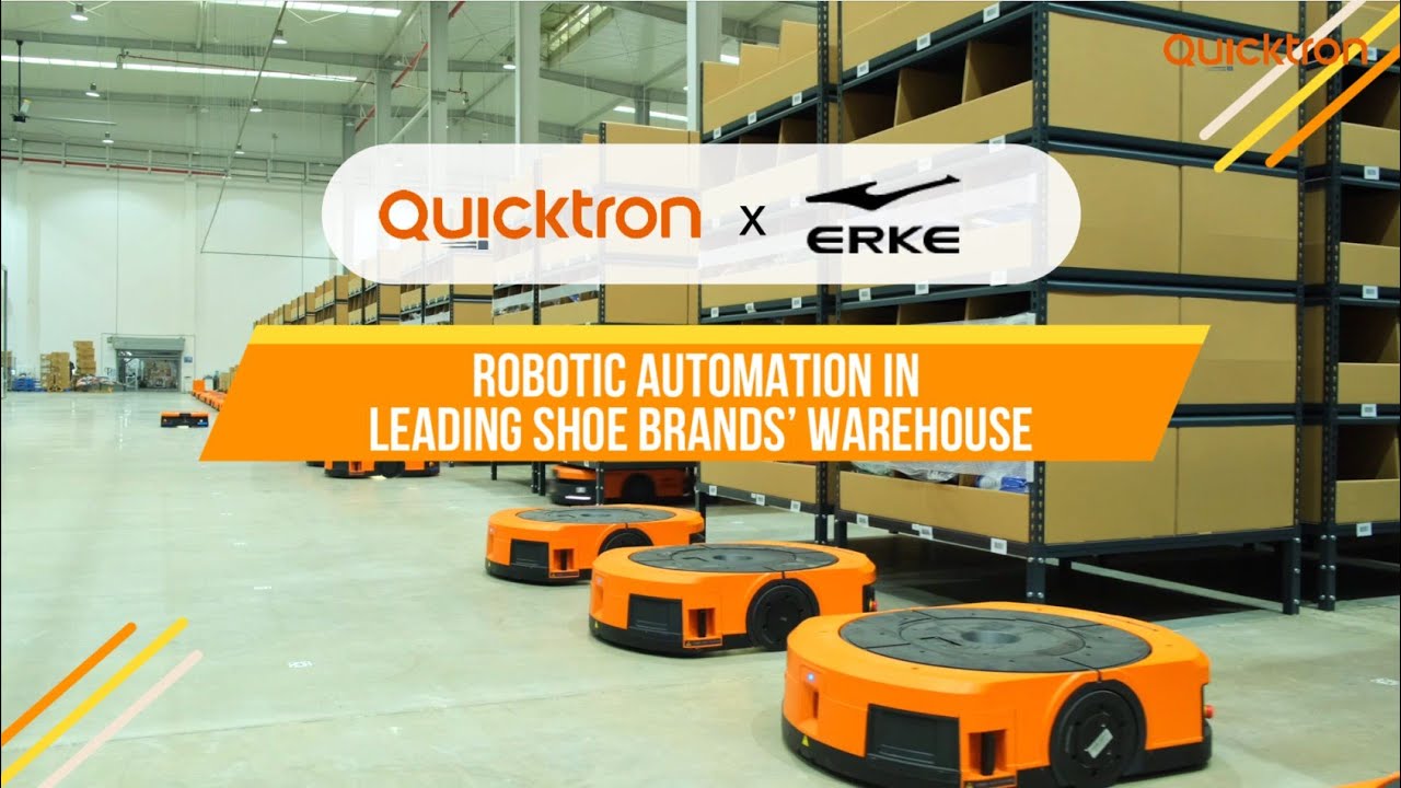 Quicktron X Erke: The leading shoe brand adopted Goods-to-Person automation for it warehouse