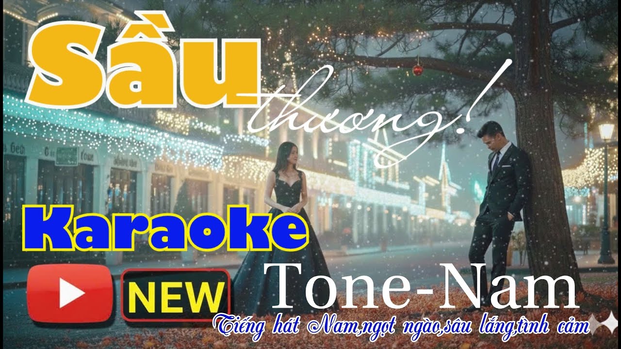 Karaoke Sầu Thương Tone Nam (Am)