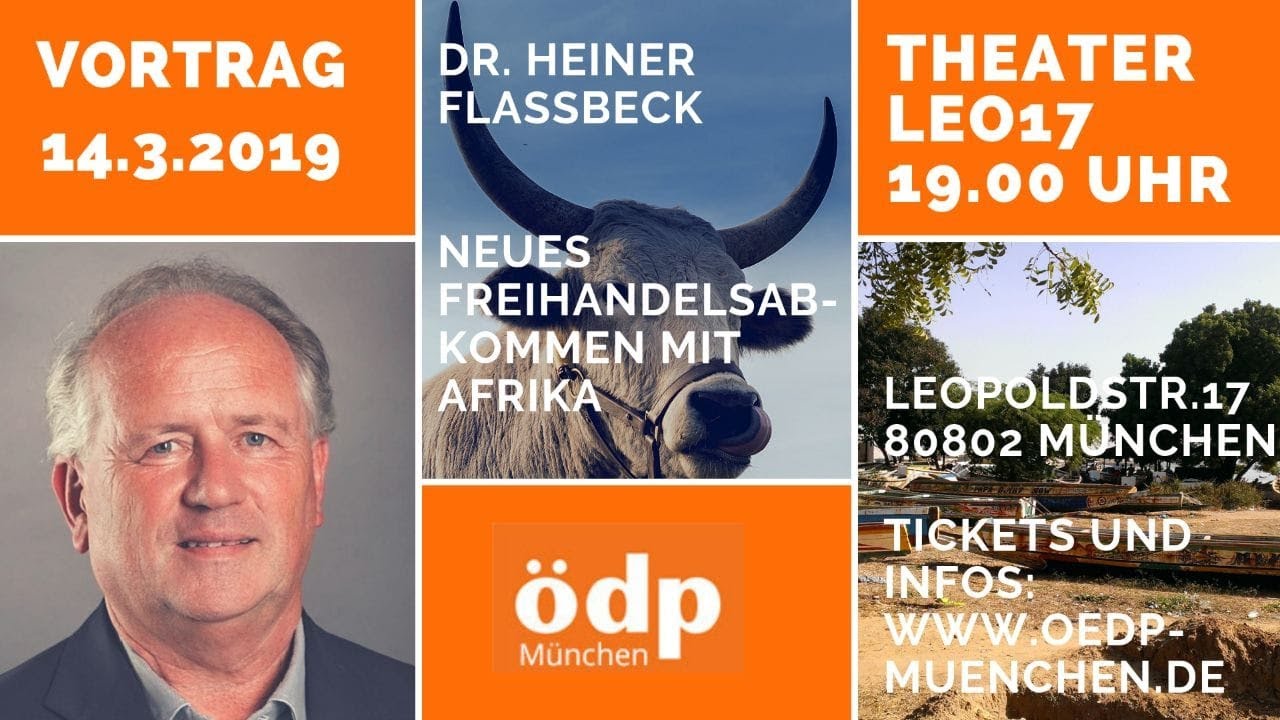 ÖDP-Vortrag 14.03.2019 // Prof. Dr. Heiner Flassbeck: Neues Freihandelsabkommen mit Afrika