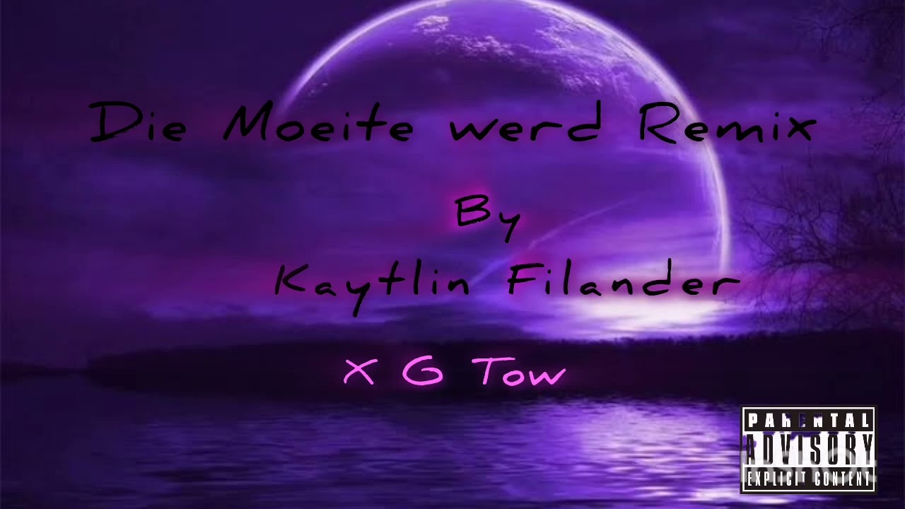 Die Moeite werd By Kaytlin Filander Remix ( FT G Tow ) Official Audio