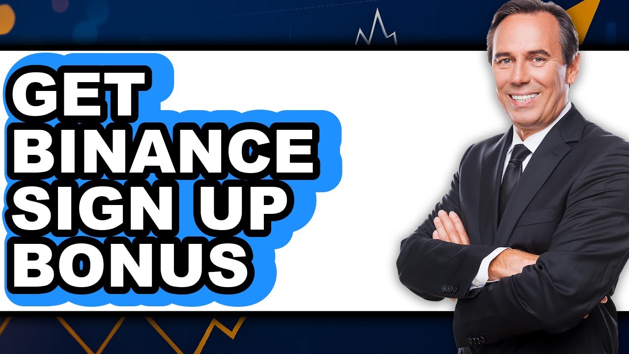 How To Get Binance Sign Up Bonus - Full Guide