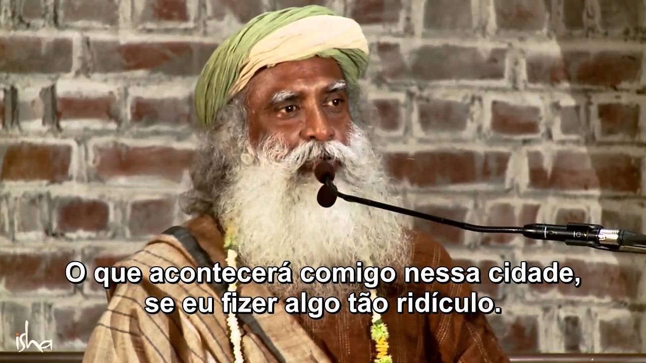 Sadhguru - Não leve a vida tão a sério