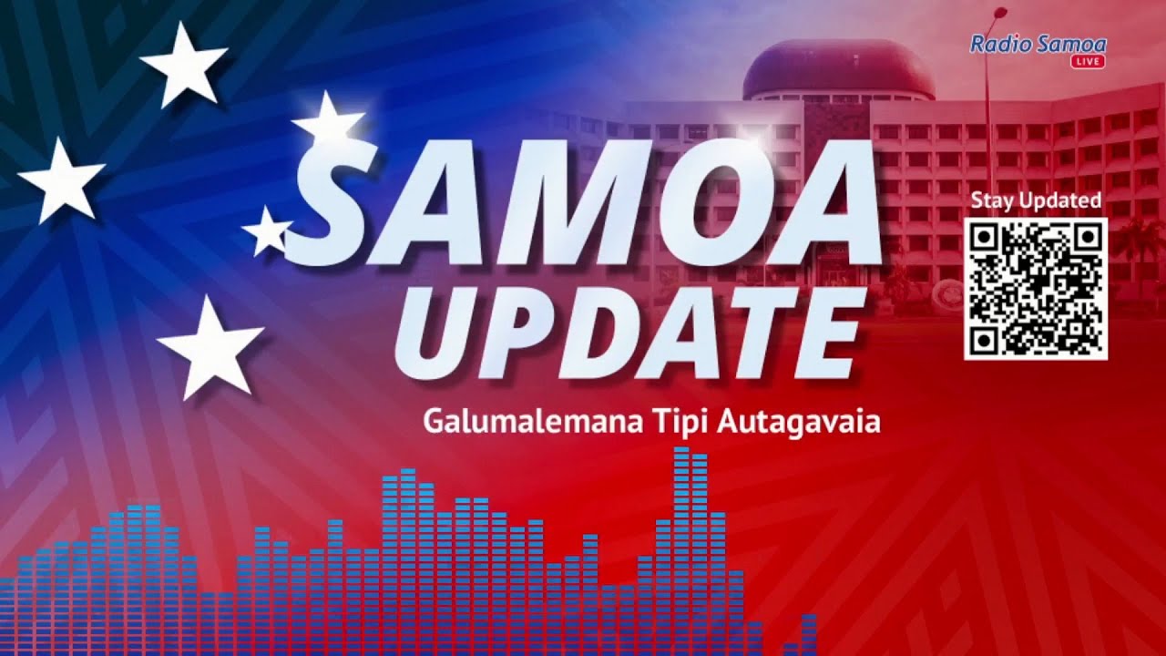 Samoa Update - 02 FEB 2026 (Galumalemana Tipi Autagavaia)