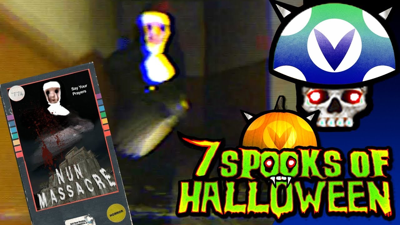 [Vinesauce] Joel - 7 Days Of Spooks: Nun Massacre