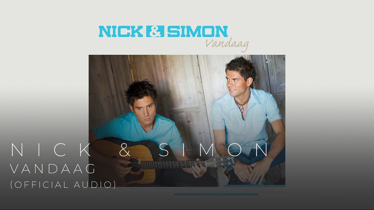 Nick & Simon - Vandaag (Official Audio)