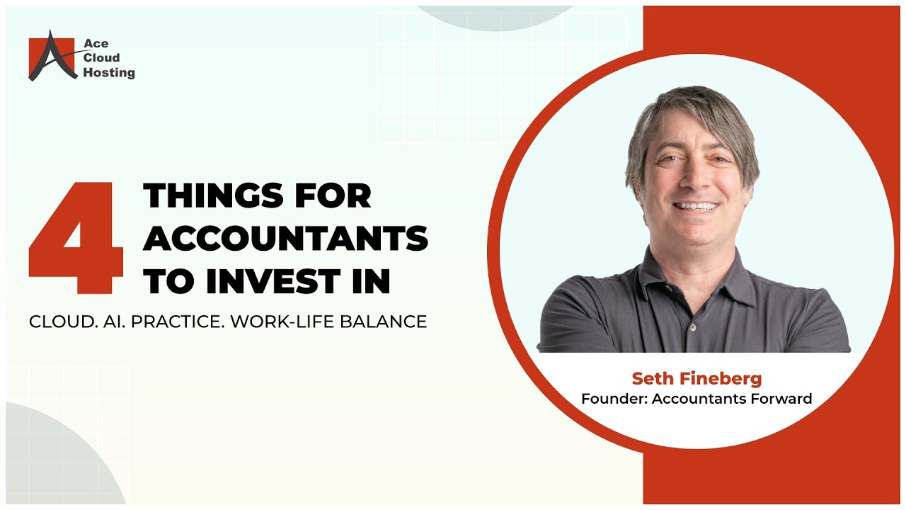 Seth Fineberg Reveals 4 Must-Make Investments for Accountants