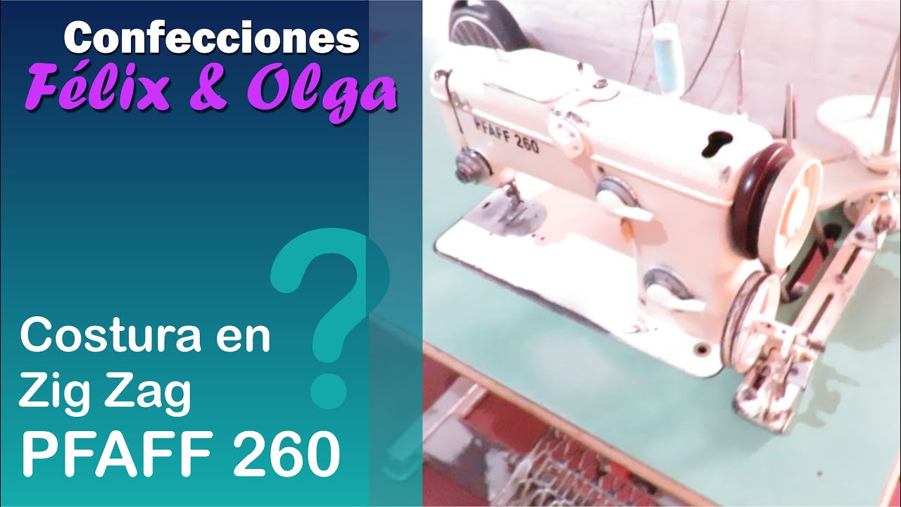 Cómo hacer una costura en Zig Zag con la maquina PFAFF 260