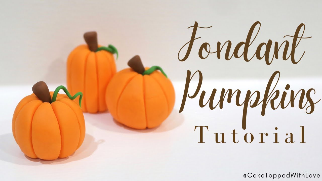 How To Make Fondant Pumpkins | Fondant Pumpkins Tutorial | EASY Fondant Pumpkins Tutorial |