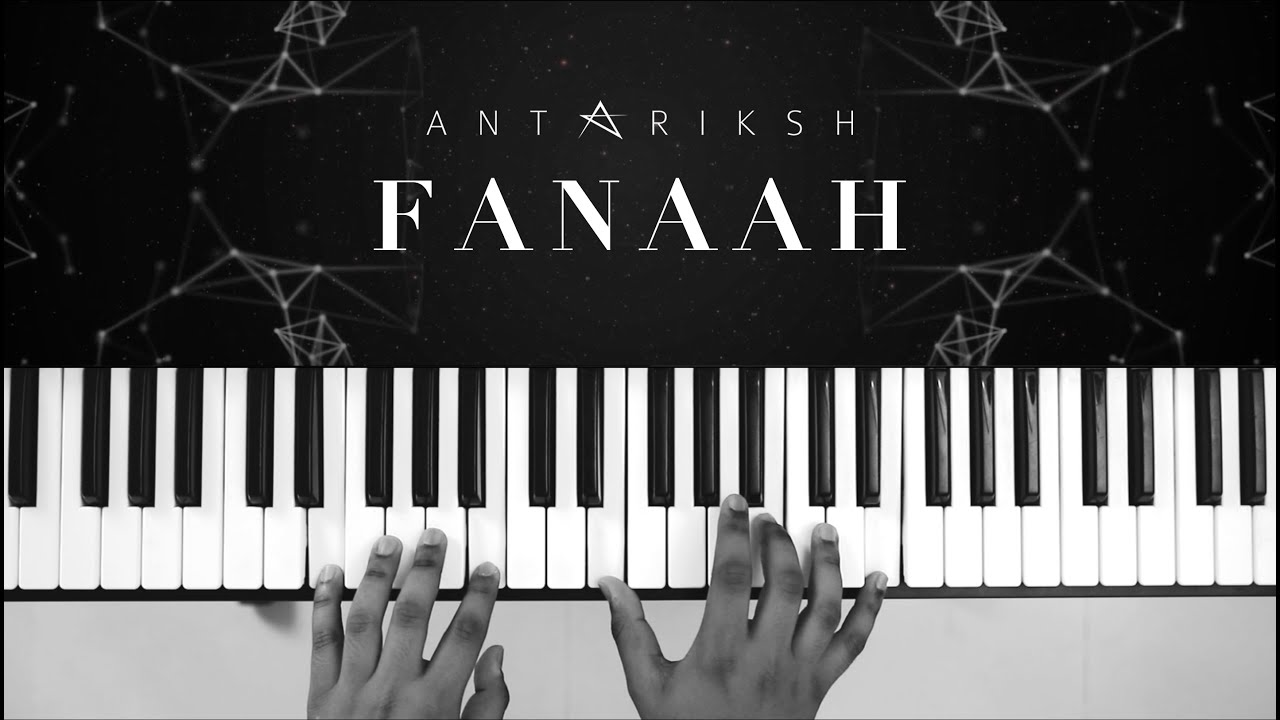 Antariksh - Fanaah | Official Music and Lyrics Video