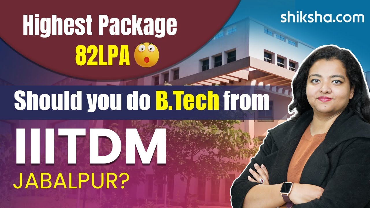 IIITDM Jabalpur Review : Placements | Fees | Courses