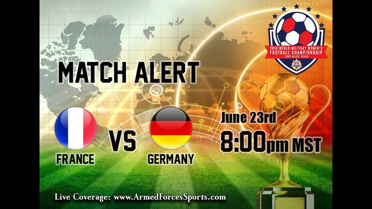Match 3: France vs Germany - CISM Women's Football 2018