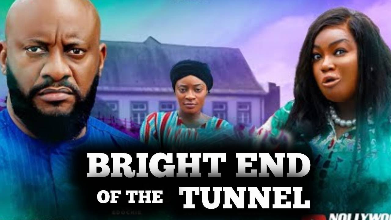 BRIGHT END OF THE TUNNEL 3&4 (Новый фильм) Юл Эдочи Рэйчел Оконкво 2025 Последний фильм Нолливуда