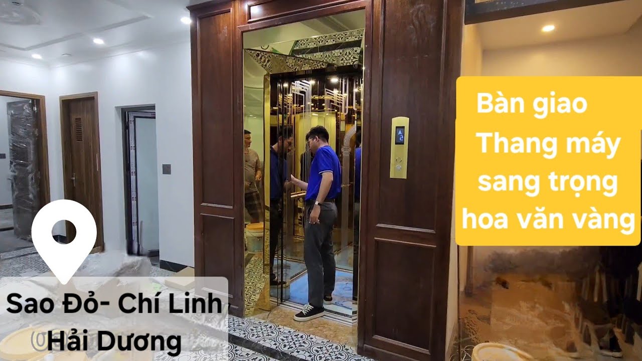 Thang Máy vàng gold hoa văn siêu Sang-Xịn-Mịn bàn giao chủ nhà | Chí Linh - Hải Dương