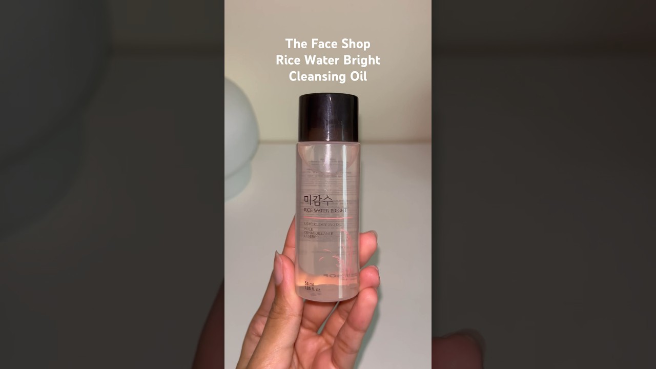 The Face Shop Rice Water Bright Cleansing Oil🌸 #shorts