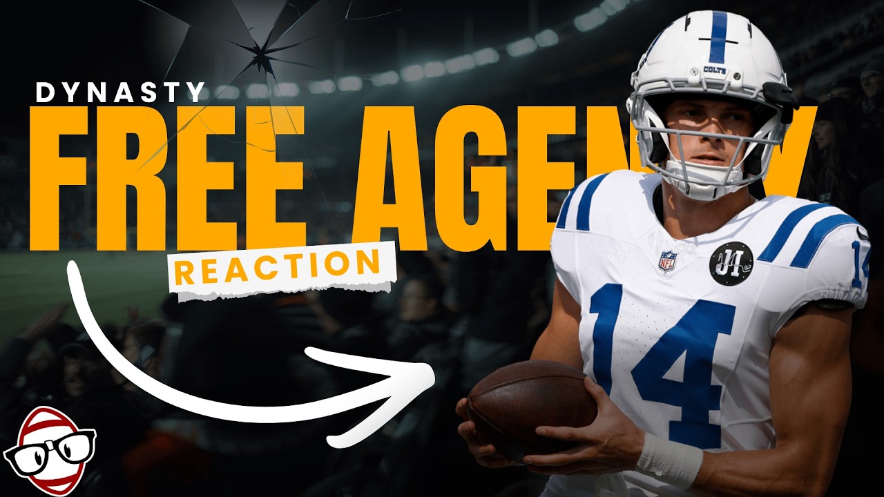 Reacting to NFL Free Agency (Dynasty Fantasy Football)