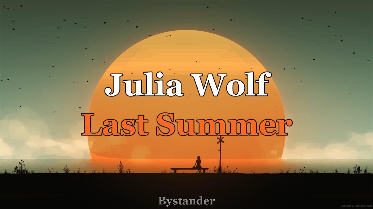 Julia Wolf - Last Summer (Sub Español + Lyrics)
