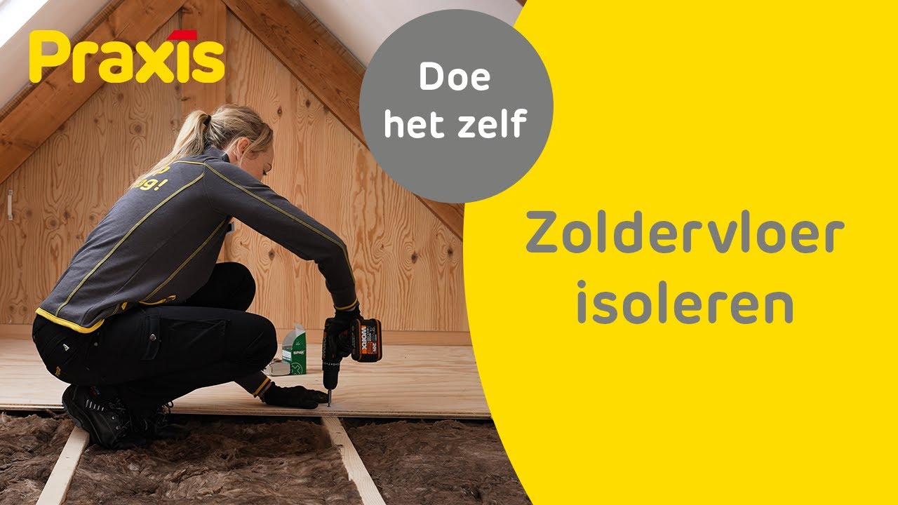 Zoldervloer isoleren | Zo doe je dat | Praxis