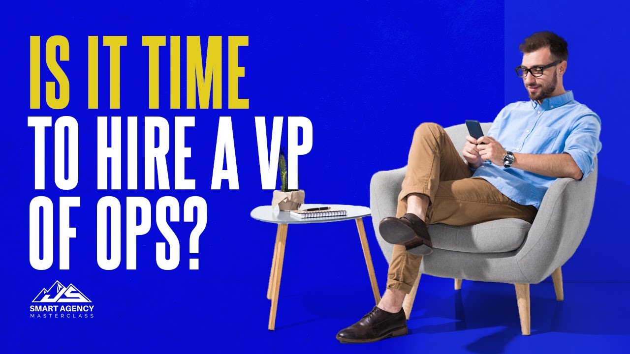 Is it Time to Hire a VP of Operations to Take Your Agency to the Next Level?