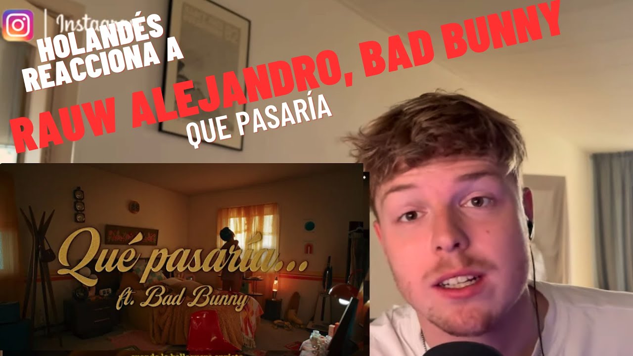 Rauw Alejandro & Bad Bunny - Qué Pasaría | REACTION/REVIEW