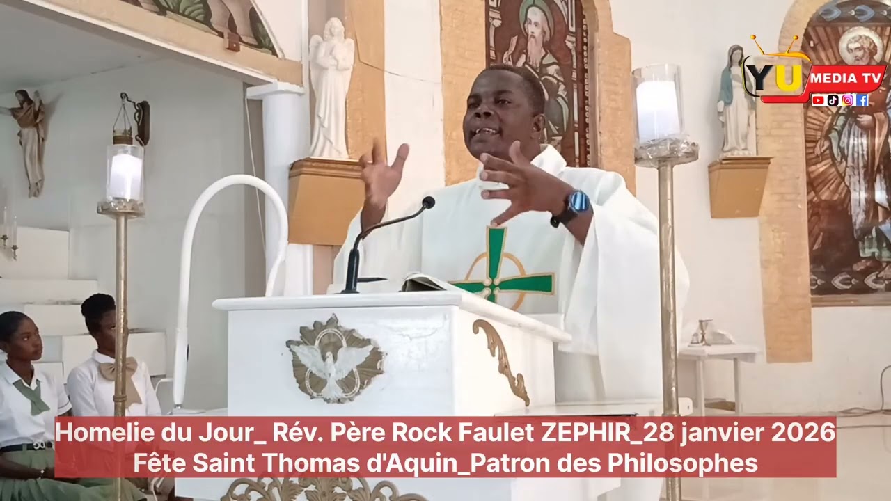 Homelie du jour par le Rév. Père Rock Faulet Zephir, à l'occasion de la fête Saint Thomas d'Aquin.