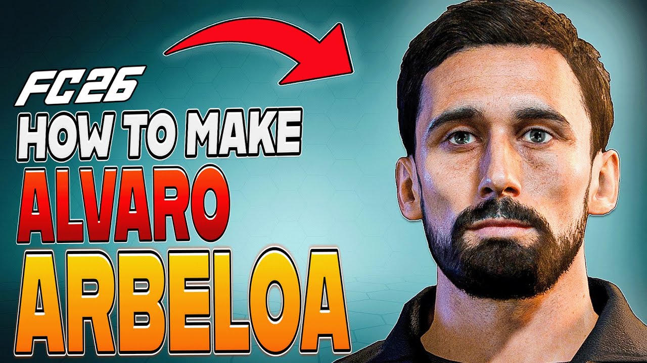 How to Make ALVARO ARBELOA in EA FC 26