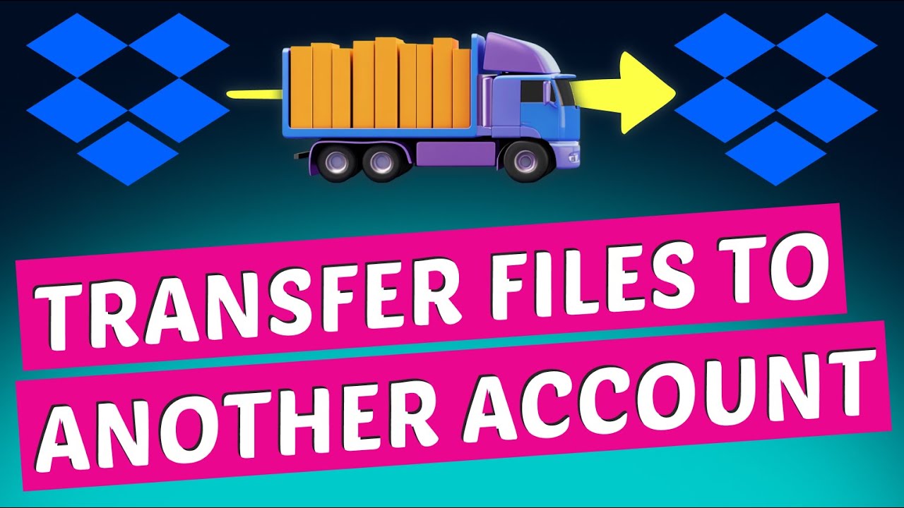 How to Transfer Files from One Dropbox to Another (Step by Step)