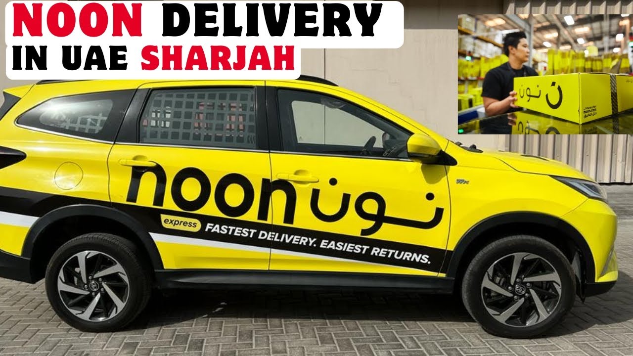 Noon Delivery Driver Jobs in UAE | Noon Delivery Driver Jobs in Sharjah