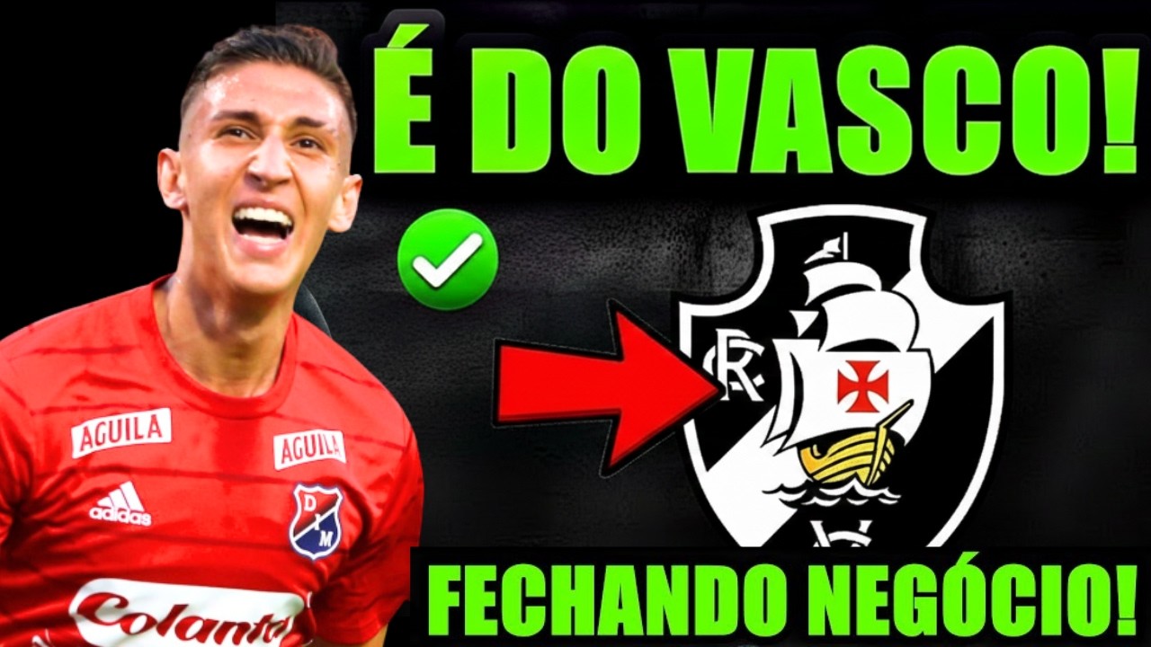 🚨NEGÓCIO FECHADO!! NOVO CAMISA 10 COLOMBIANO E SURPRESA REVELADA NO VASCO!